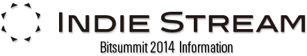 Indie Stream Bitsummit2014